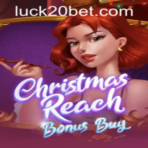 Explore the Festive Excitement of ChristmasReachBonusBuy and Unlock Bonuses at 20bet PH Login